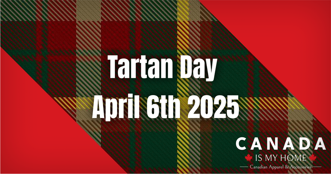 Tartan Day — Celebrating the Threads that Bind Canada