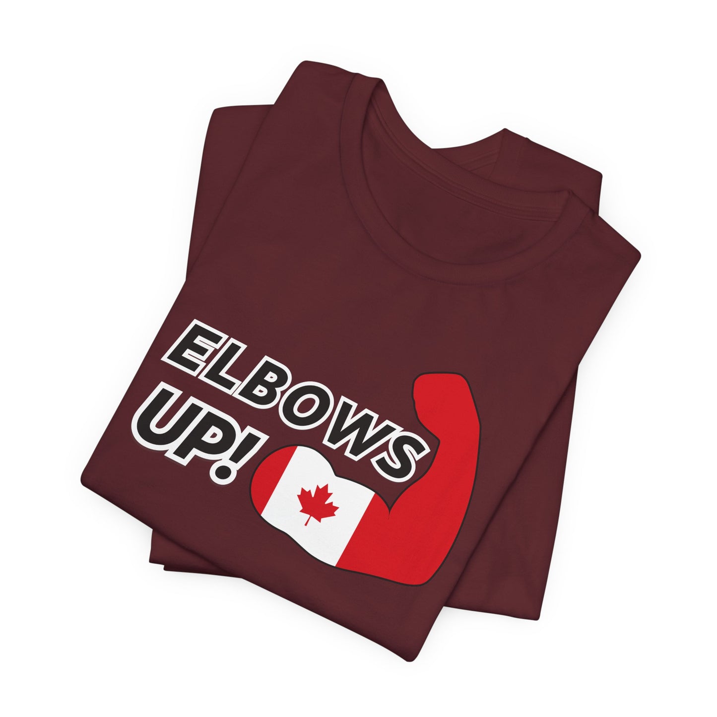 Elbows Up! (Canadian Power) T-Shirt