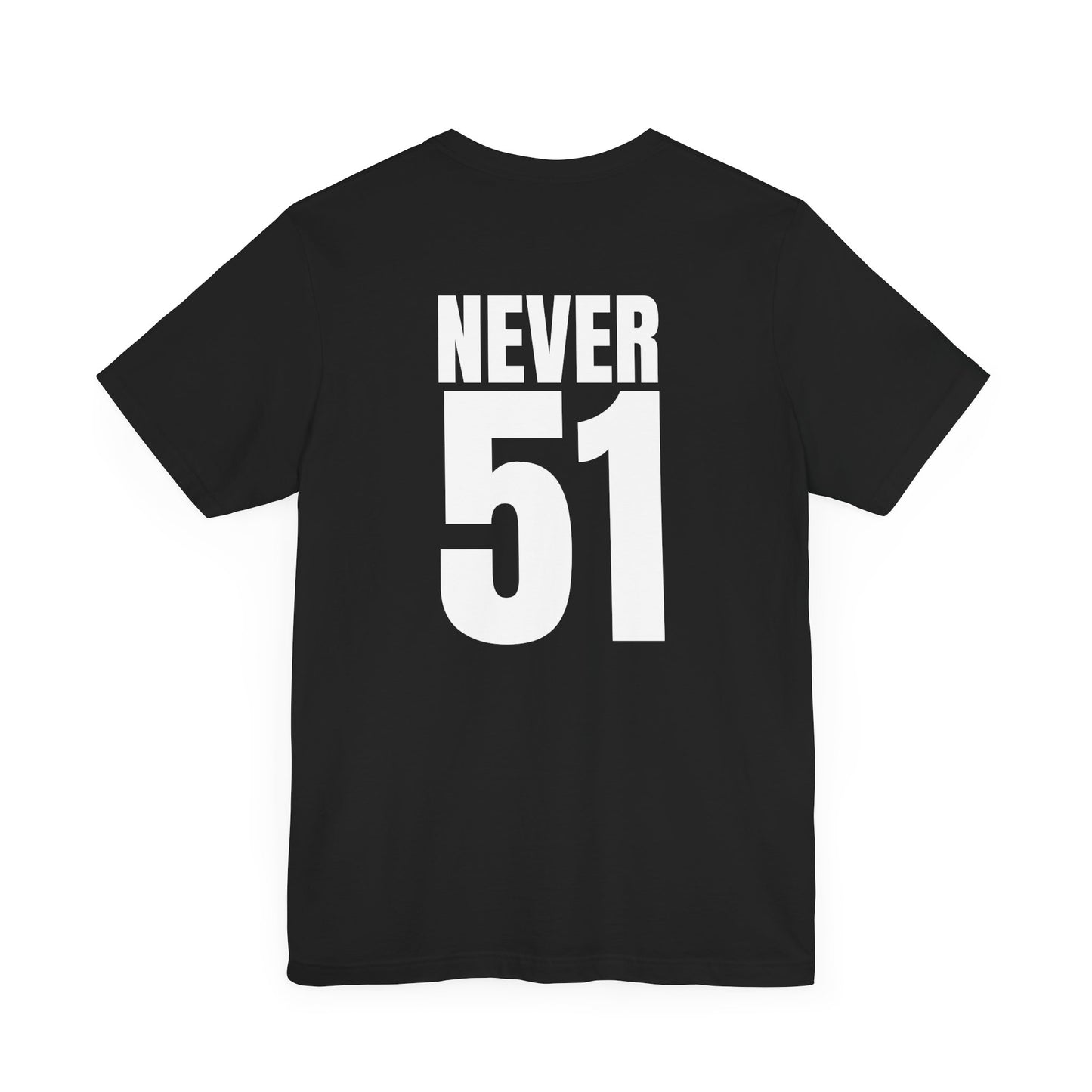 Est. 1867 Never 51 T-Shirt