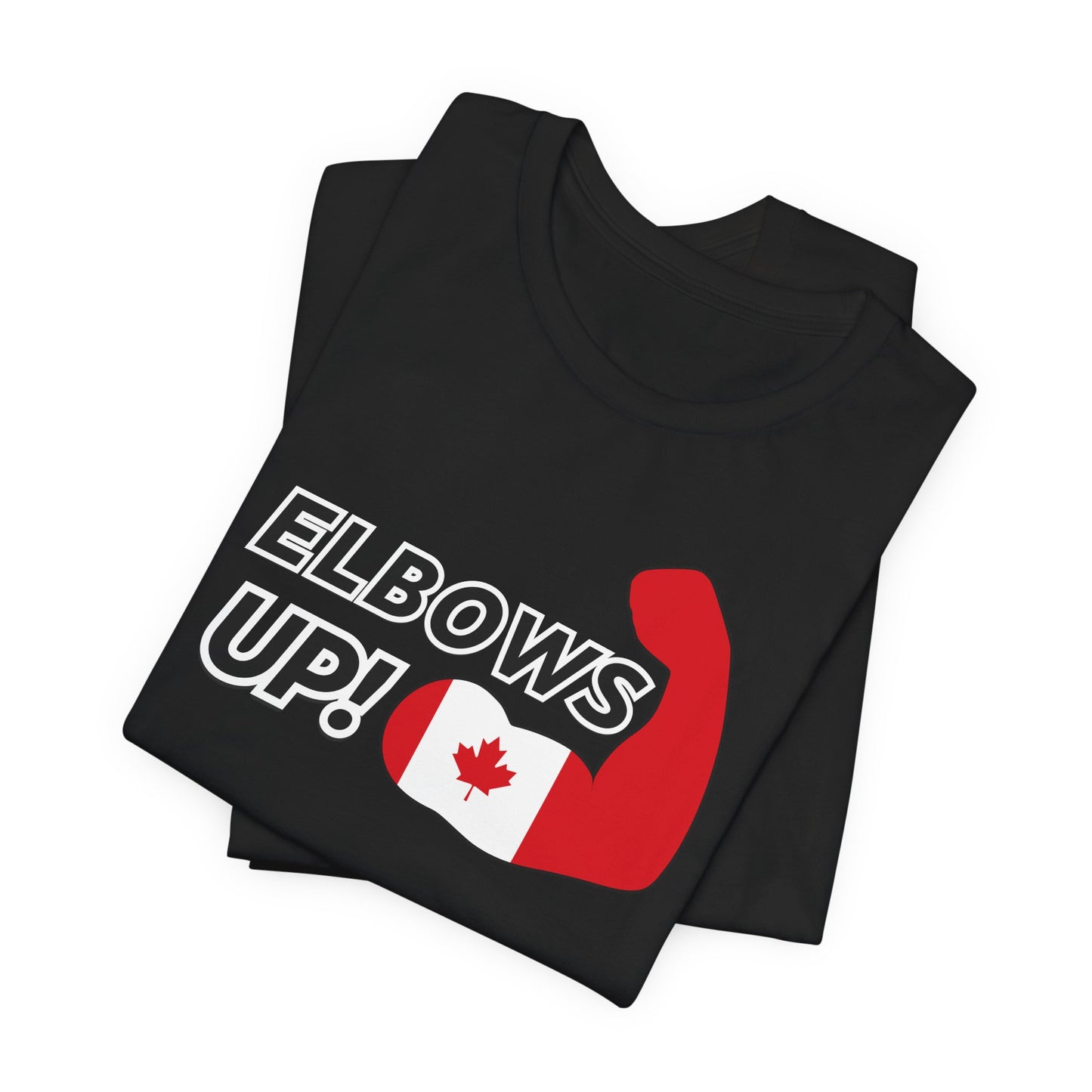 Elbows Up! (Canadian Power) T-Shirt