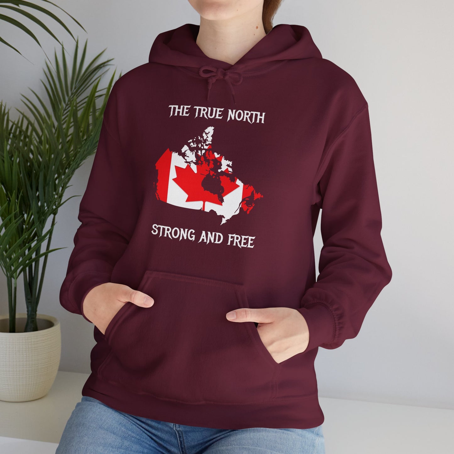 The True North Strong and Free Hoodie