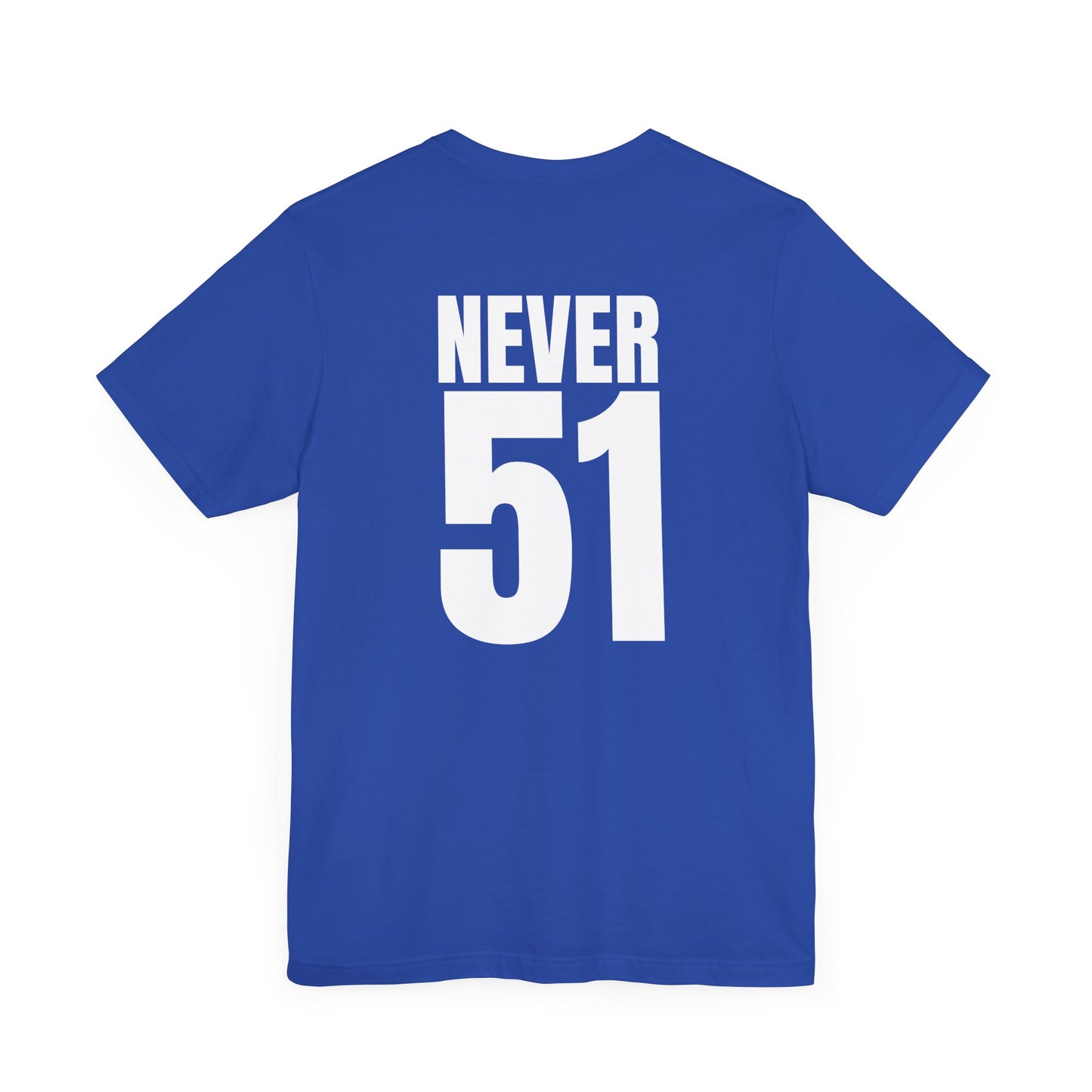 Est. 1867 Never 51 T-Shirt