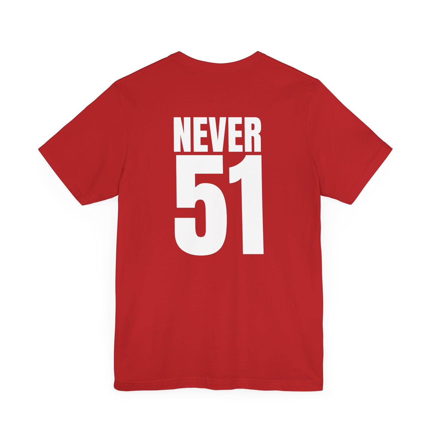 Est. 1867 Never 51 T-Shirt