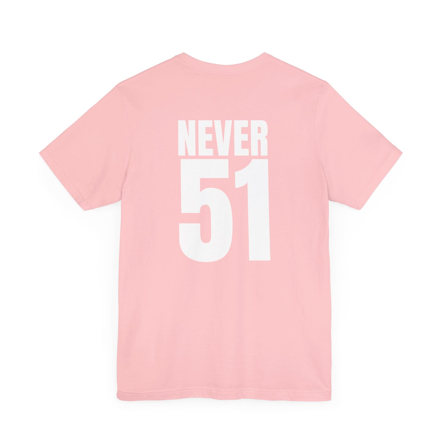 Est. 1867 Never 51 T-Shirt