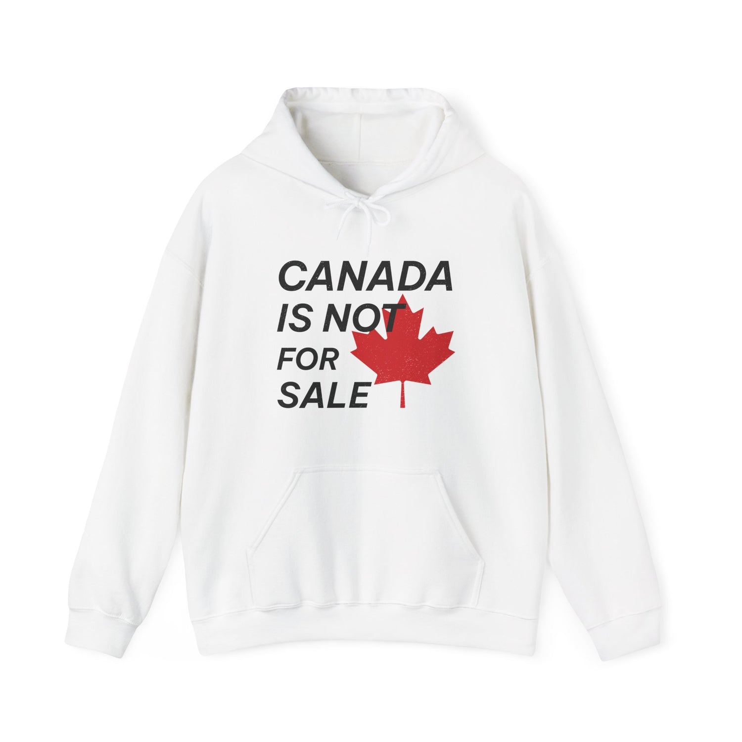 Canada is not for Sale Hoodie White