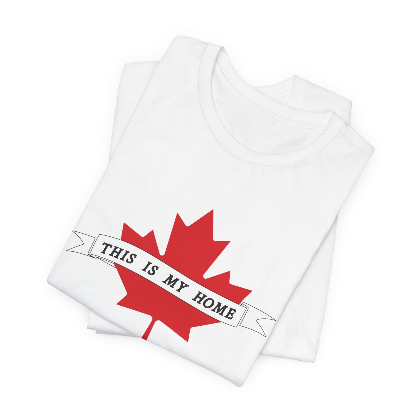 This is my Home (Maple Leaf) T-Shirt | Unisex