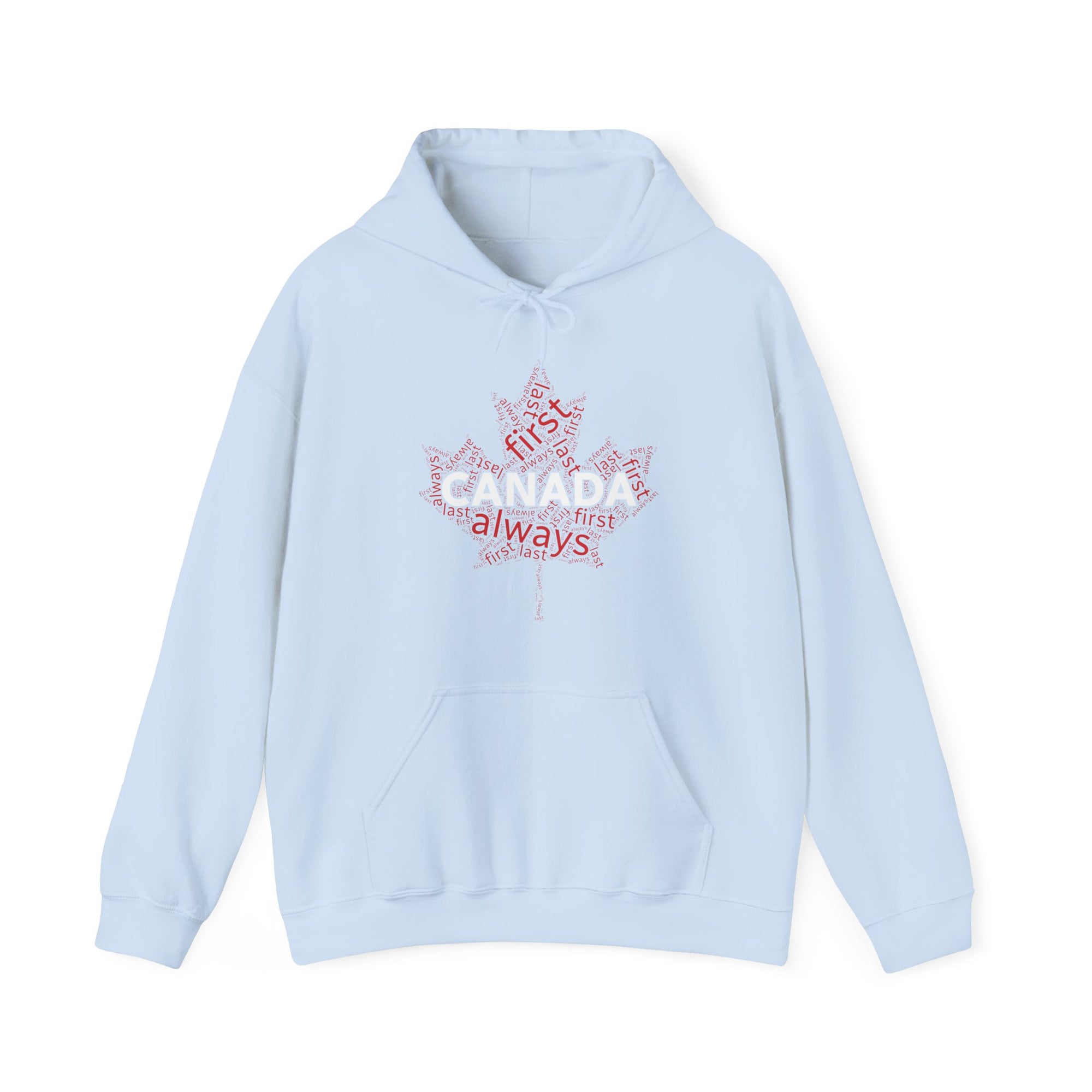 Canada First, Last, Always Maple Leaf Hoodie