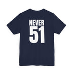 Est. 1867 Never 51 T-Shirt