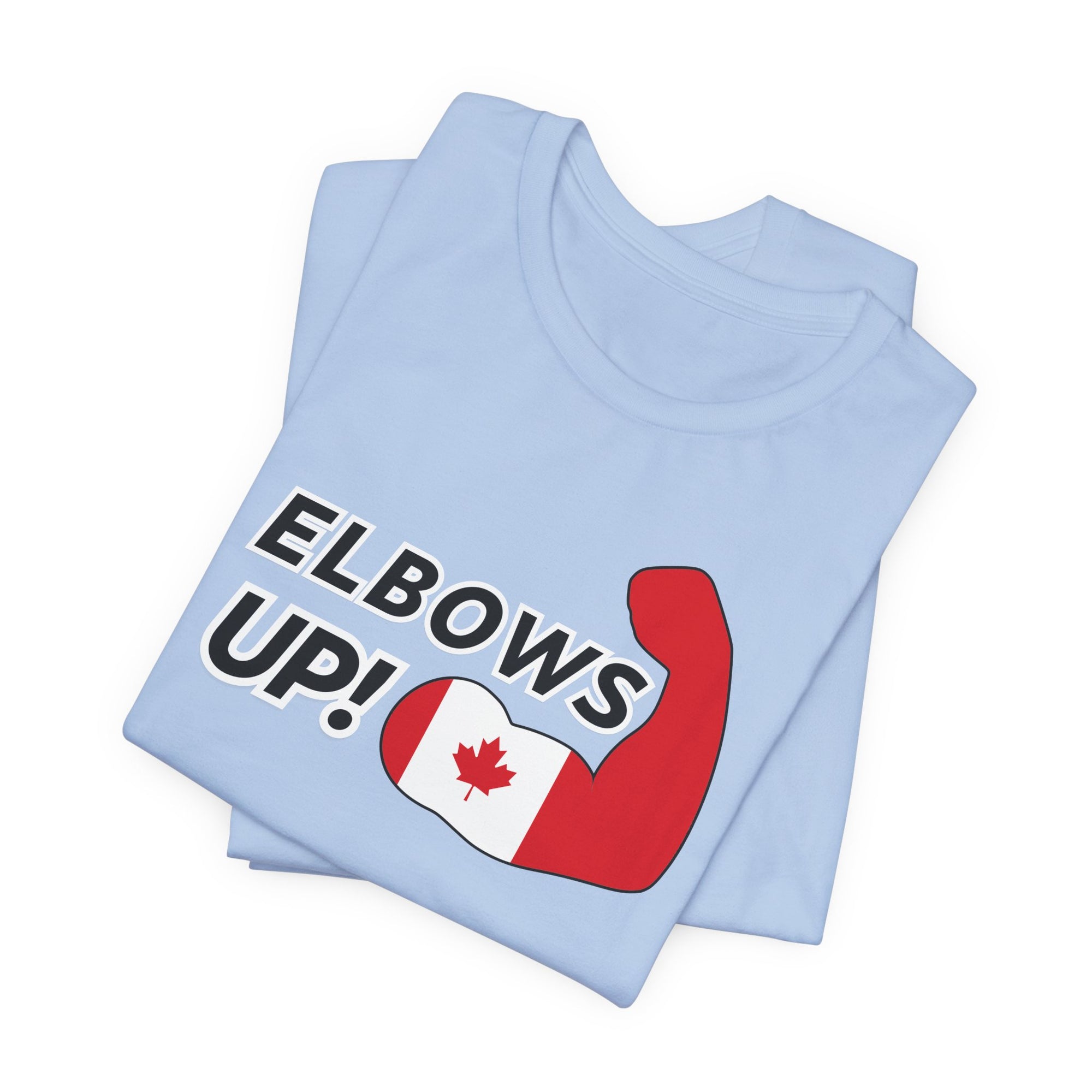 Elbows Up! (Canadian Power) T-Shirt
