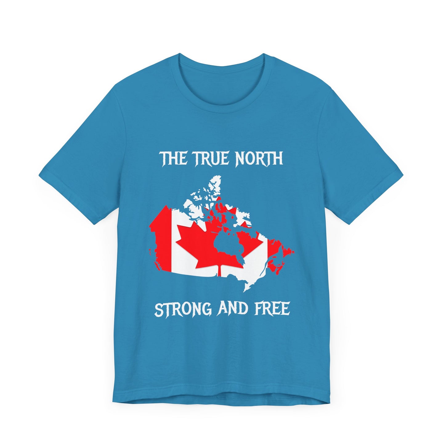 The True North Strong and Free T-Shirt | Unisex