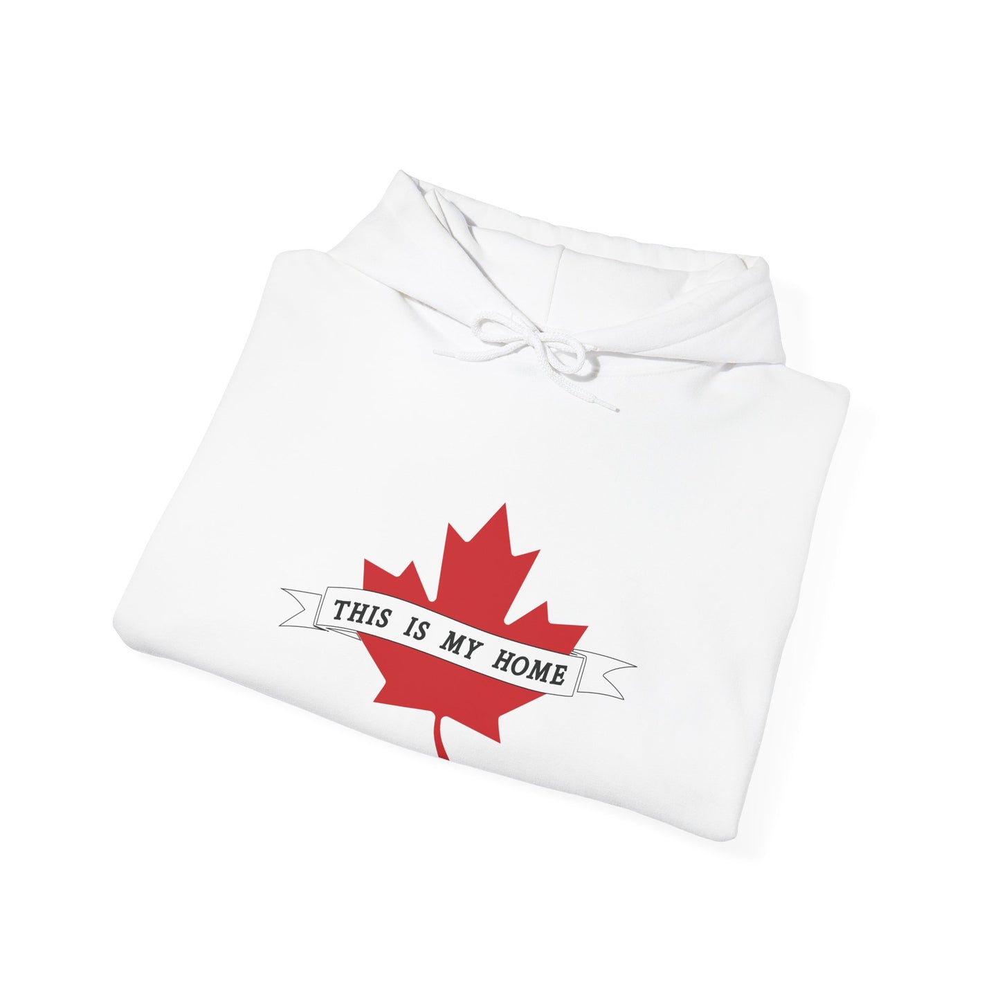 This is my Home (Maple Leaf) Hoodie | Unisex