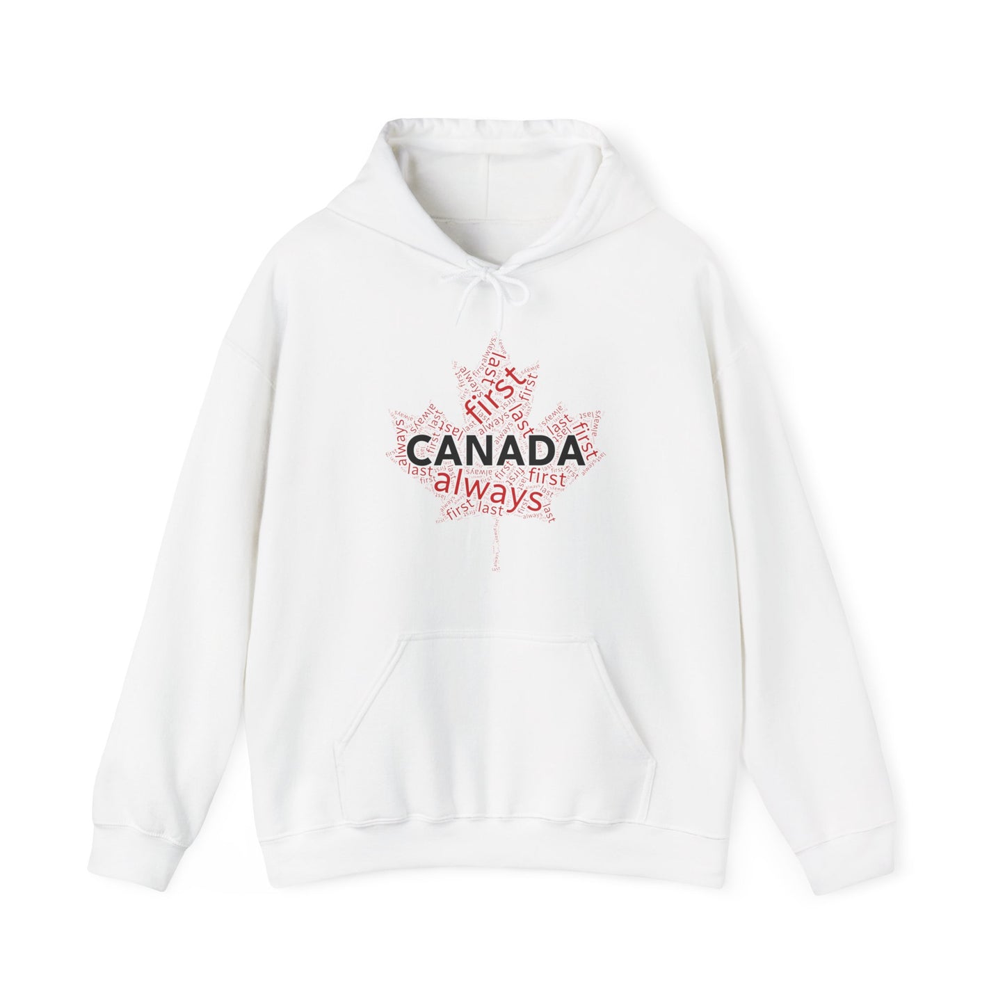 Canada First, Last, Always Wordcloud Hoodie | Unisex