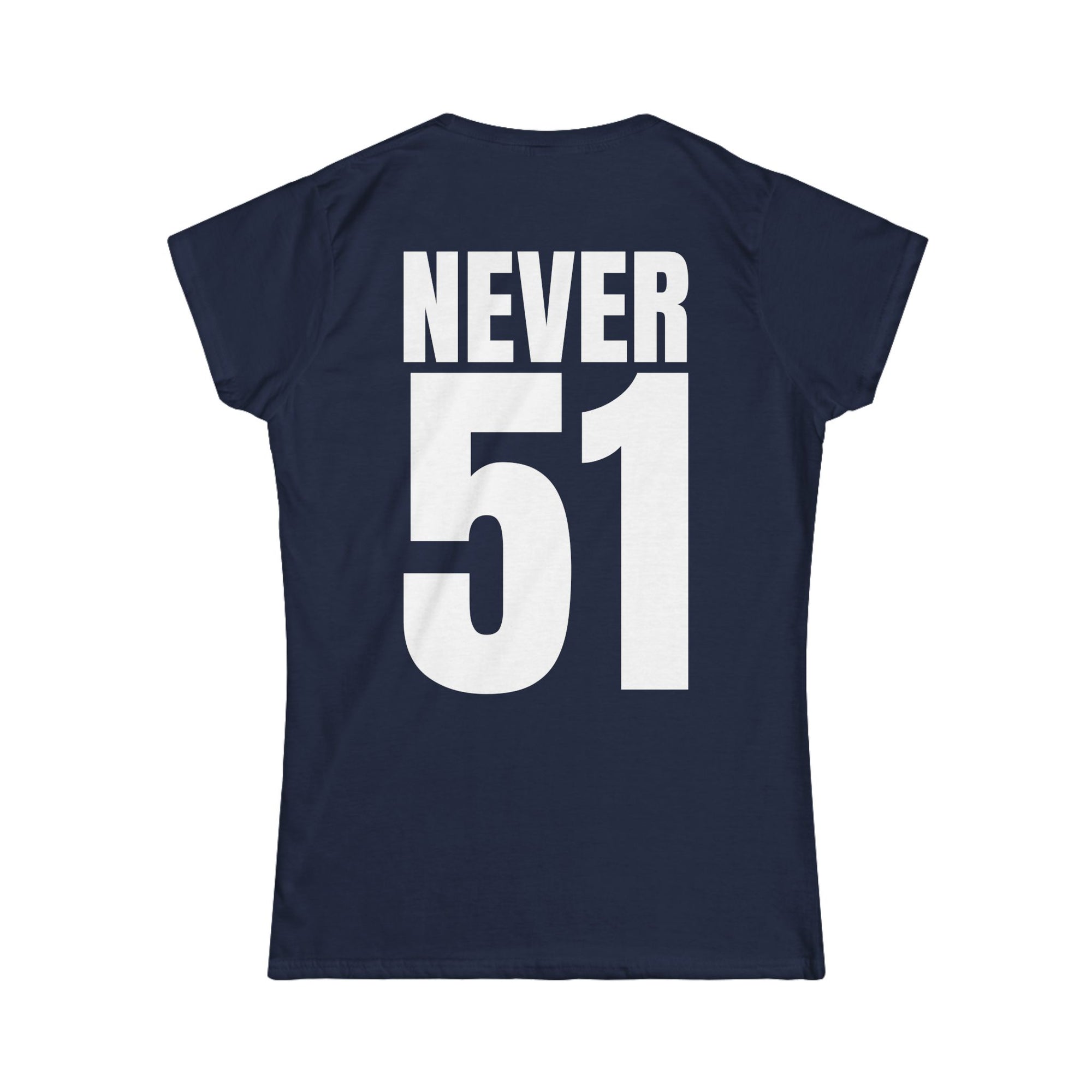 Est. 1867 Never 51 Women's T-Shirt