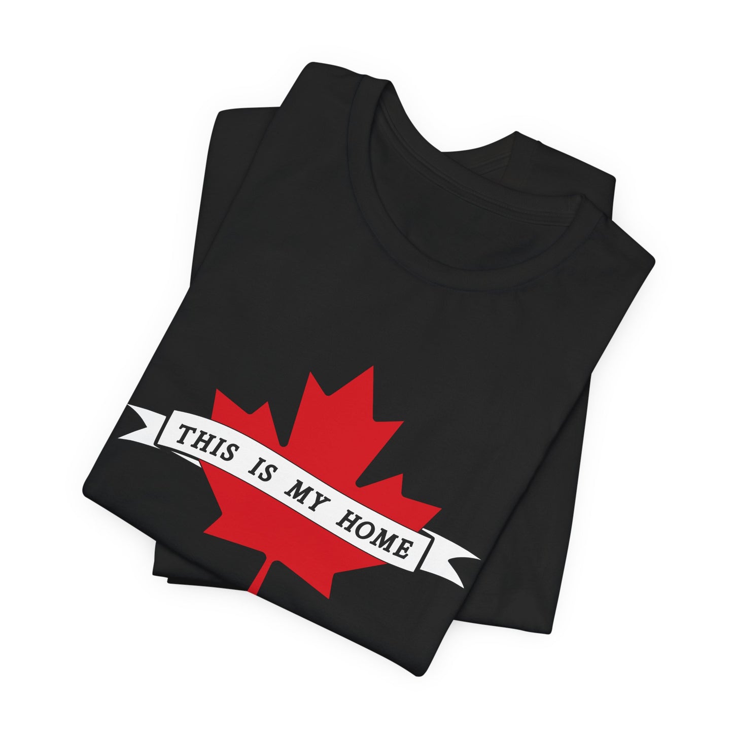 This is my Home (Maple Leaf) T-Shirt | Unisex