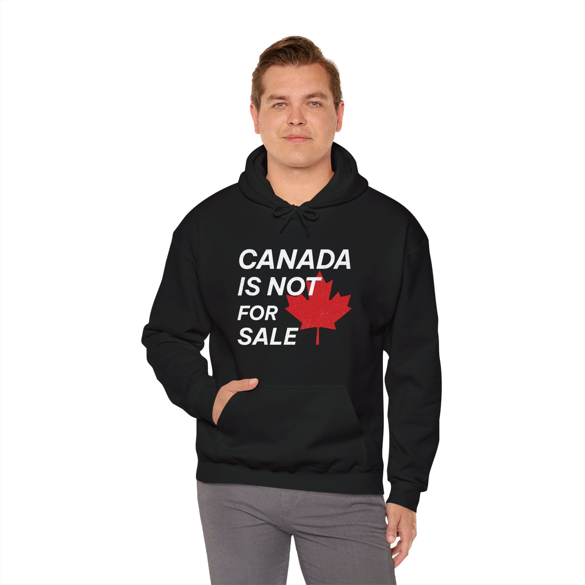 Canada is not for Sale Hoodie