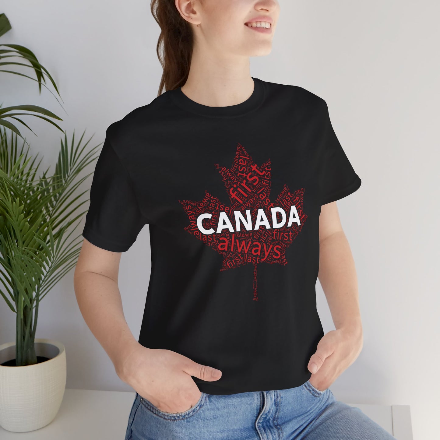 Canada First, Last, Always Maple Leaf Wordcloud T-Shirt| Unisex