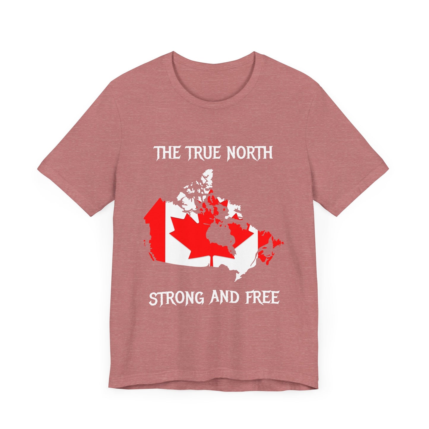 The True North Strong and Free T-Shirt | Unisex