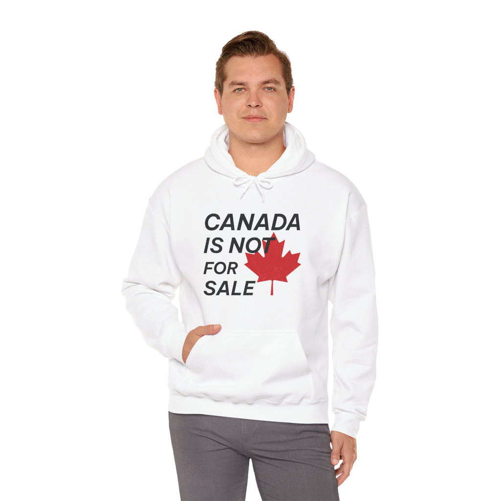 Canada is not for Sale Hoodie