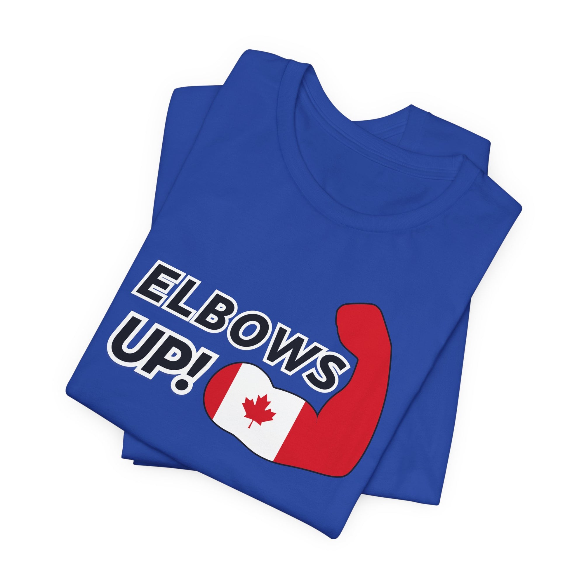 Elbows Up! (Canadian Power) T-Shirt