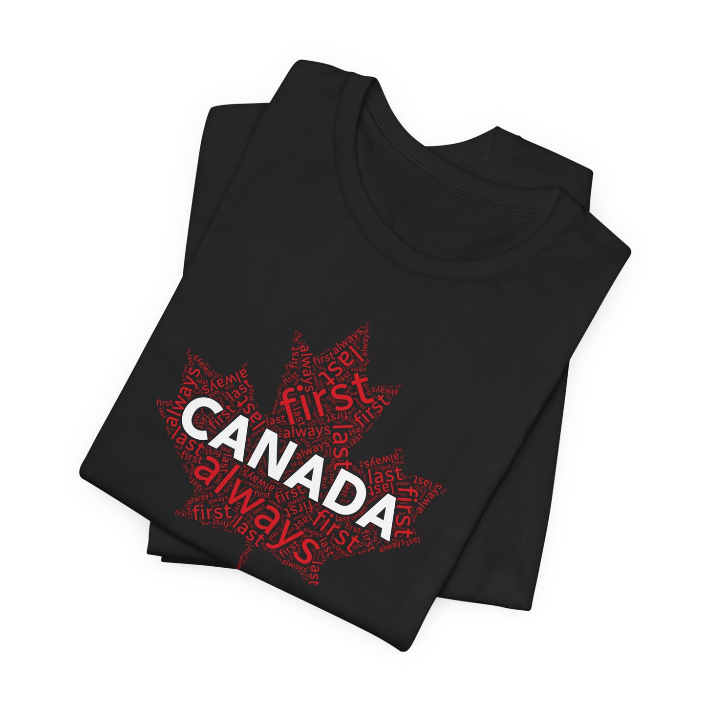 Canada First, Last, Always Maple Word Cloud T-Shirt