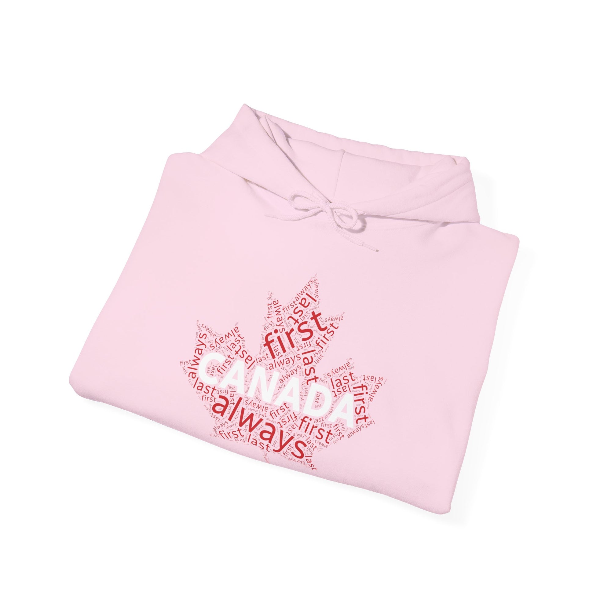 Canada First, Last, Always Maple Leaf Hoodie