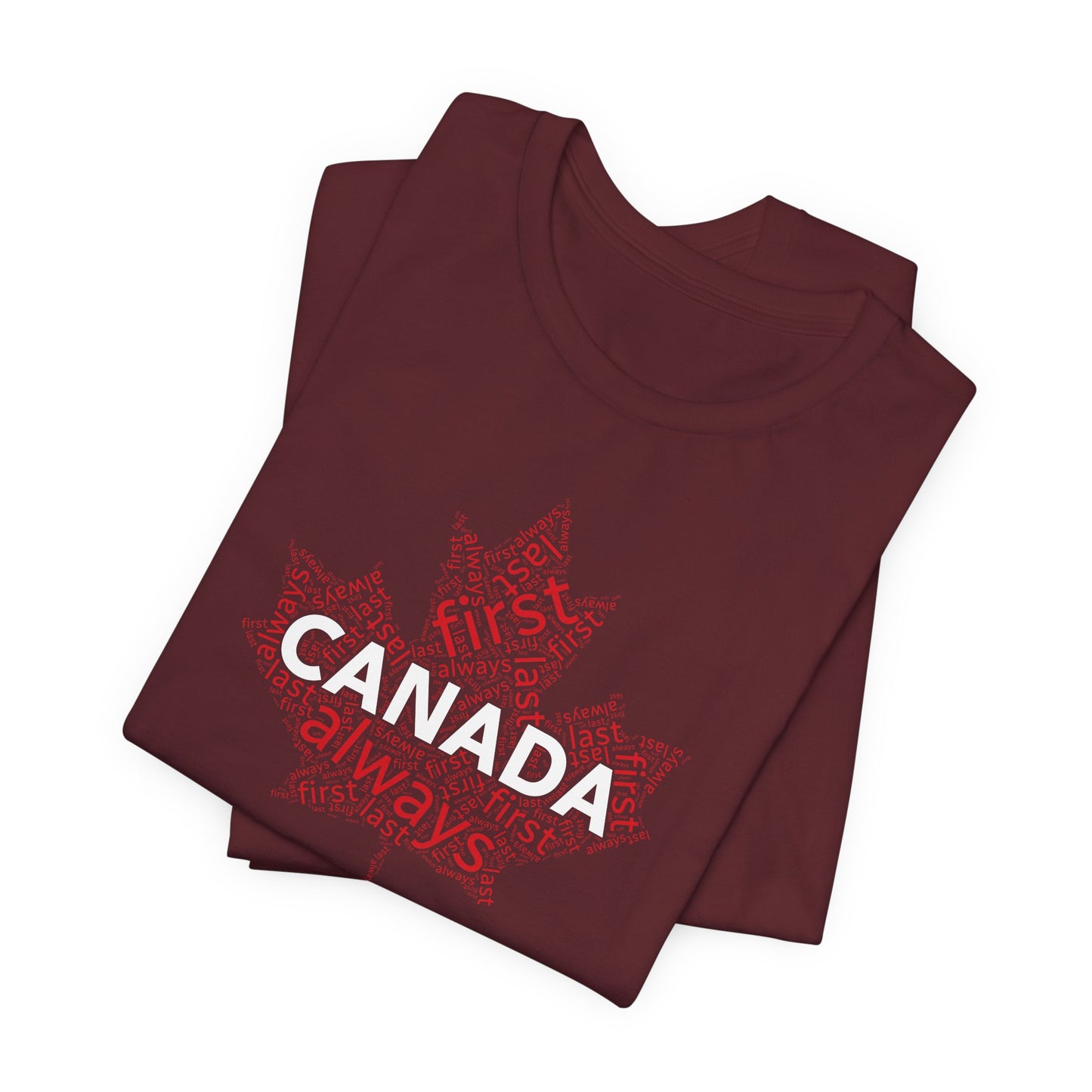 Canada First, Last, Always Maple Word Cloud T-Shirt