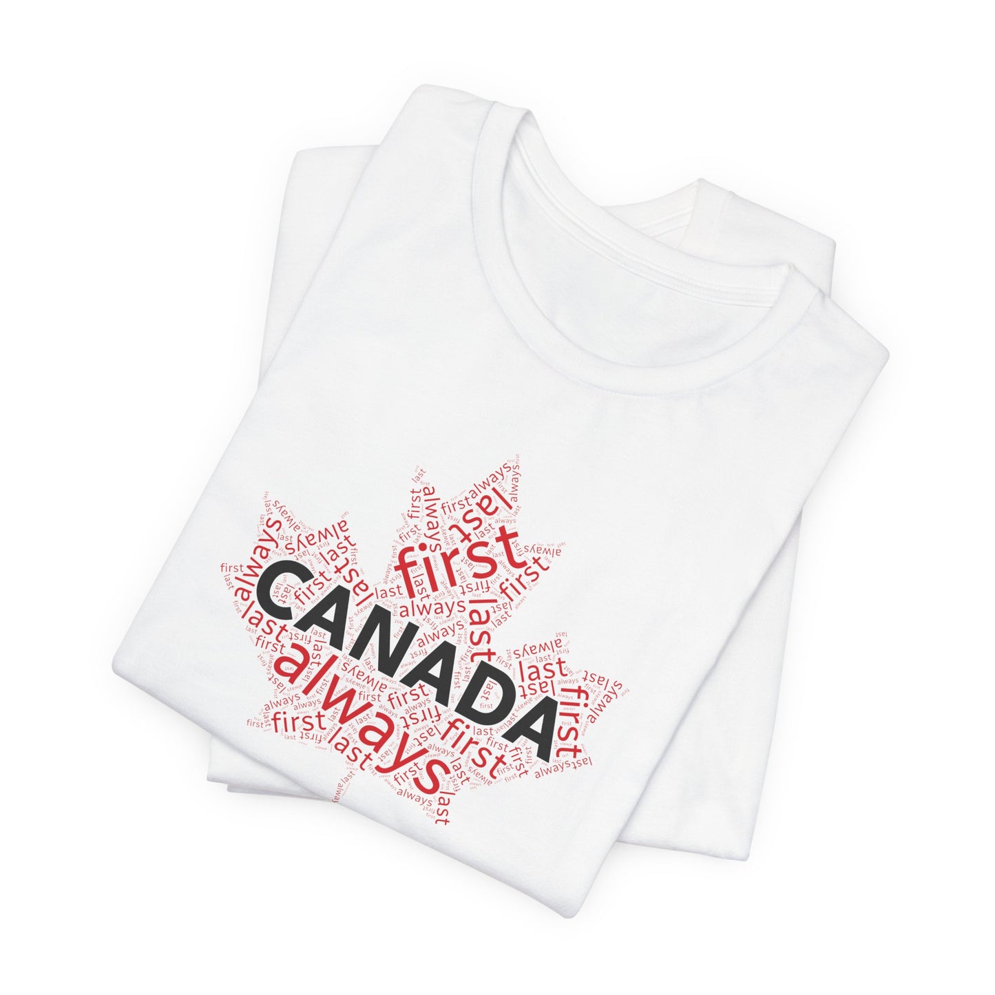 Canada First, Last, Always Maple Word Cloud T-Shirt