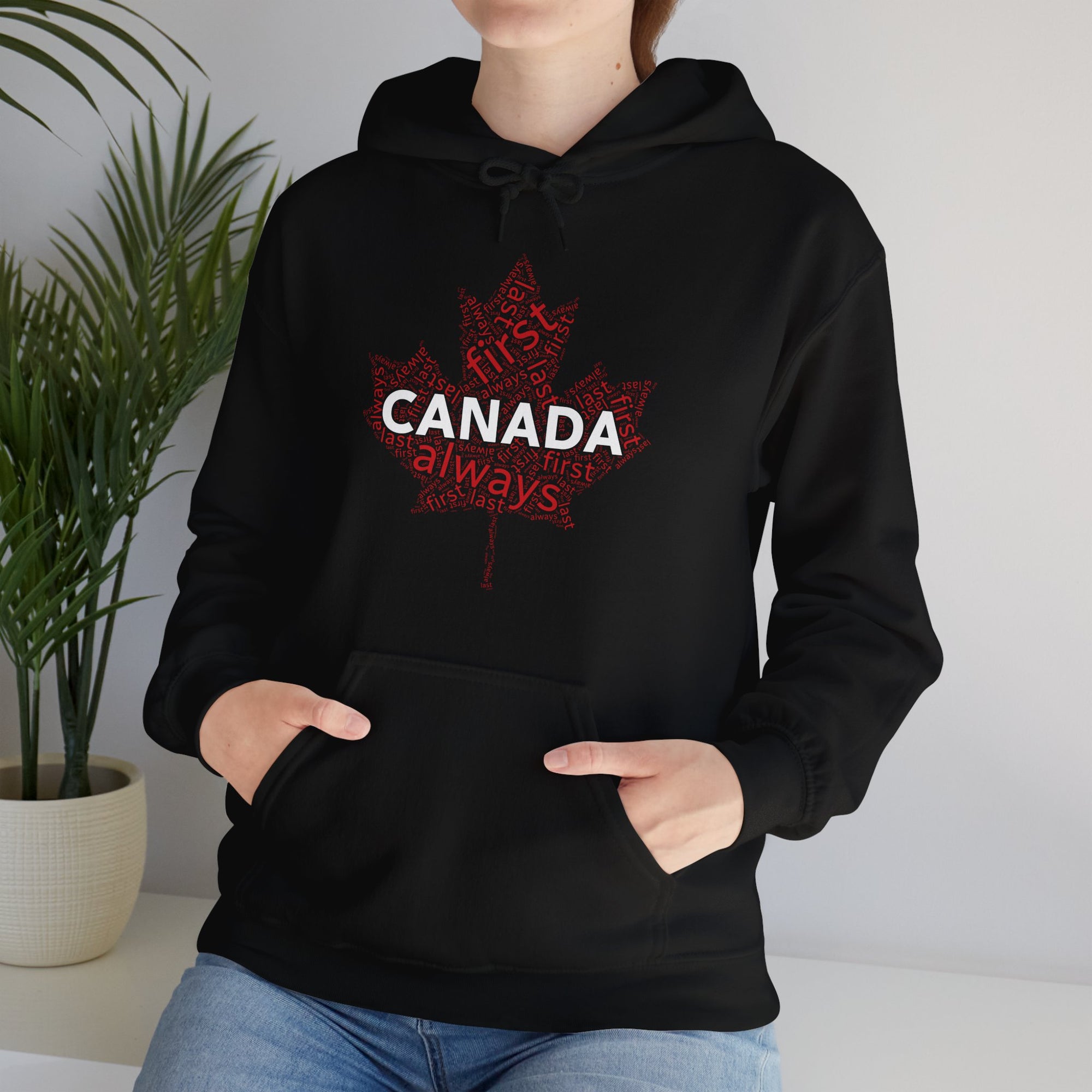 Canada First, Last, Always Maple Leaf Hoodie
