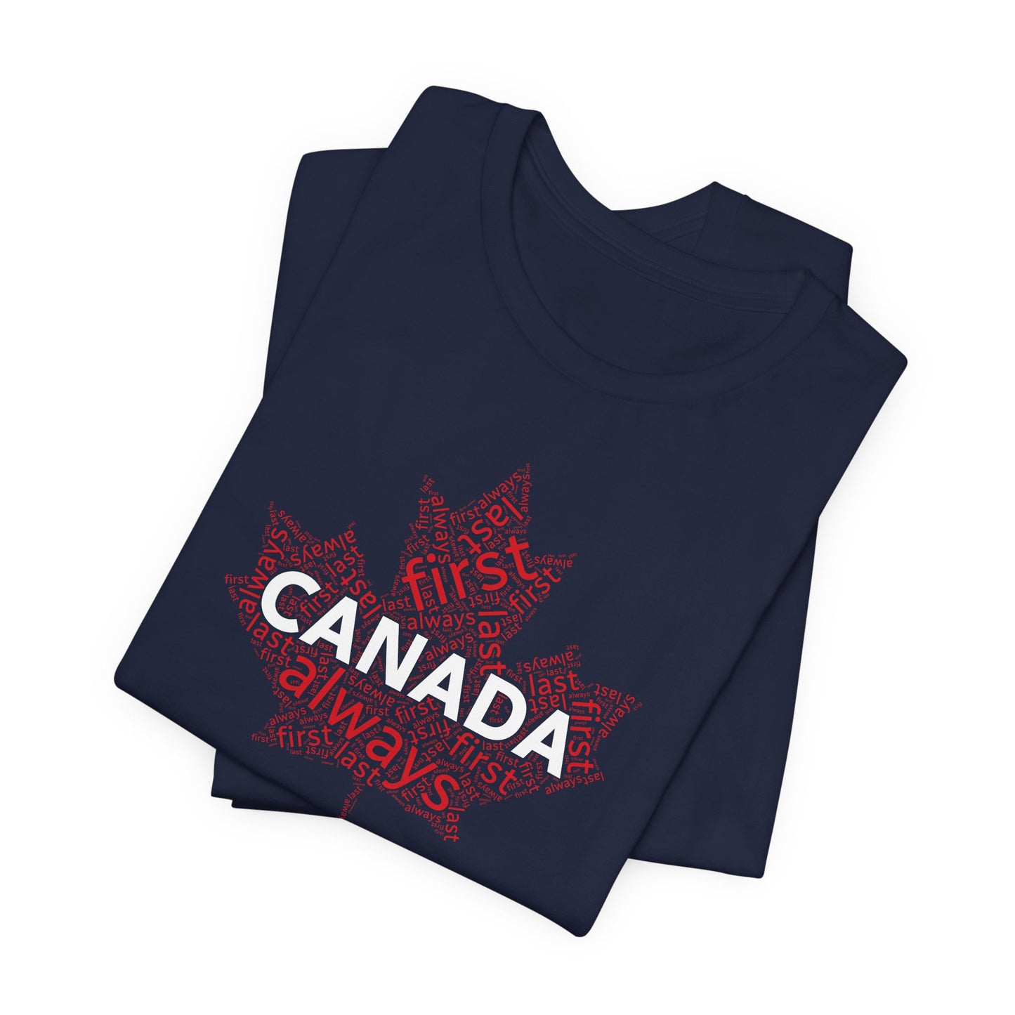 Canada First, Last, Always Maple Word Cloud T-Shirt