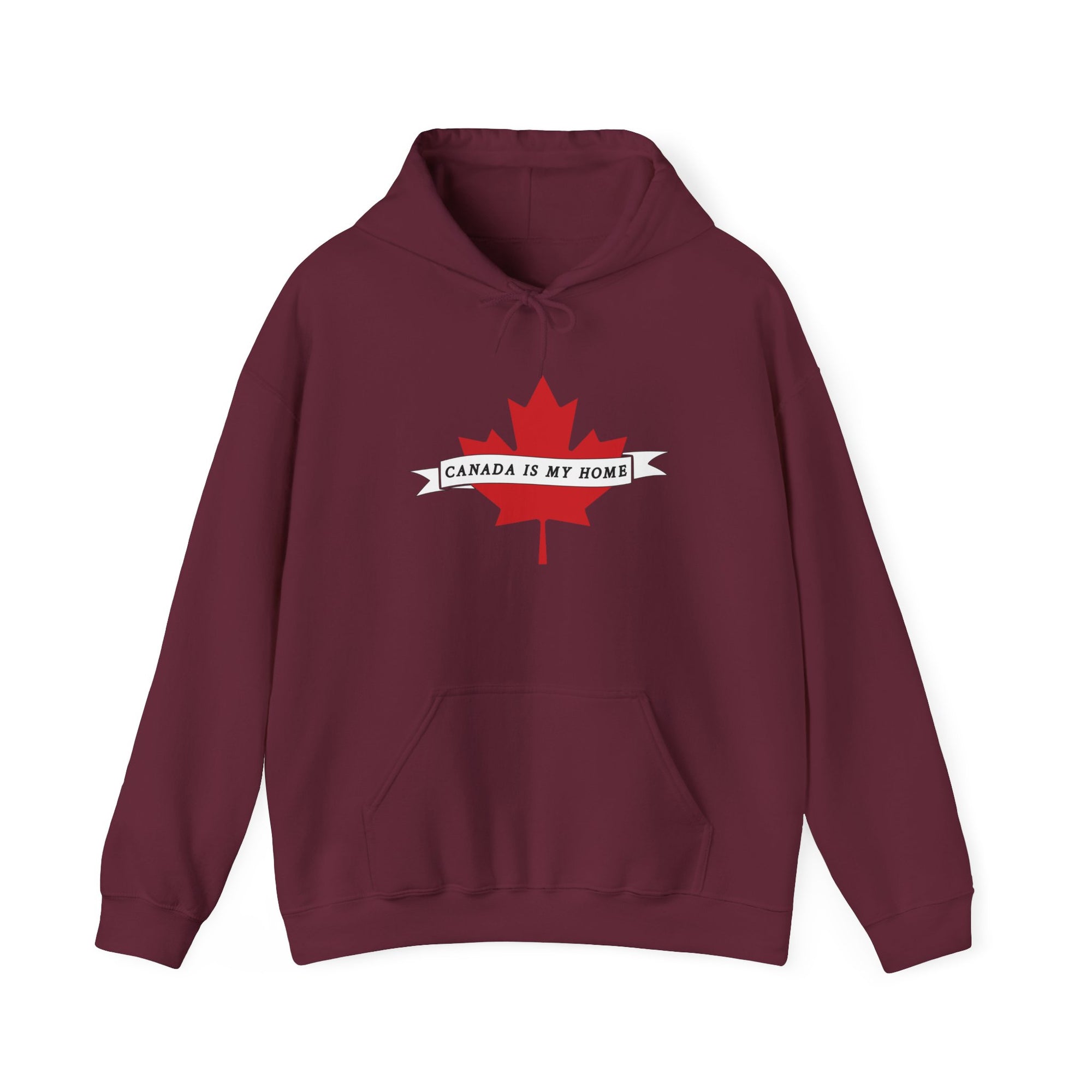 Canada is my home hoodie maroon