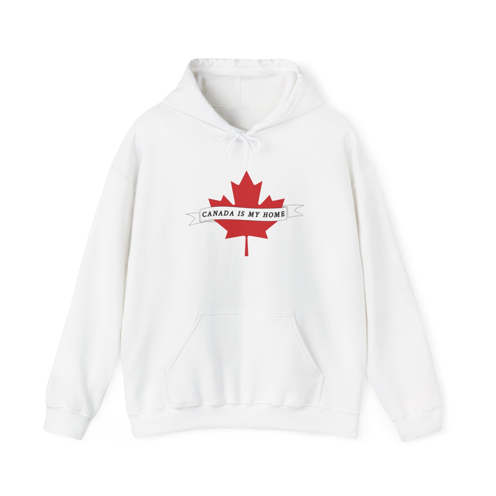 Canada is my home hoodie white