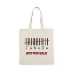 Canada Not For Sale Tote Bag